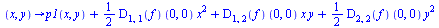 proc (x, y) options operator, arrow; `+`(p1(x, y), `*`(`/`(1, 2), `*`((D[1, 1](f))(0, 0), `*`(`^`(x, 2)))), `*`((D[1, 2](f))(0, 0), `*`(x, `*`(y))), `*`(`/`(1, 2), `*`((D[2, 2](f))(0, 0), `*`(`^`(y, 2...