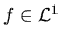 $f \in {\cal L}^{1}$