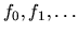 $f_{0}, f_{1}, \ldots$