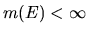 $m(E) < \infty$