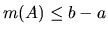 $m(A) \leq b - a$