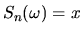 $S_{n}(\omega) = x$