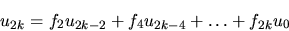 \begin{displaymath}u_{2k} = f_{2}u_{2k-2} + f_{4}u_{2k-4} + \ldots + f_{2k}u_{0}
\end{displaymath}