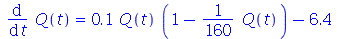 diff(Q(t), t) = `+`(`*`(.1, `*`(Q(t), `*`(`+`(1, `-`(`*`(`/`(1, 160), `*`(Q(t)))))))), `-`(6.4))