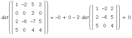 det(Matrix(%id = 138080140)) = `+`(`+`(0, 0)-3*det(Matrix(%id = 138078676)), 0)