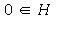 `in`(0, H)