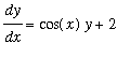 dy/dx = cos(x)*y+2