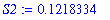 S2 := .1218334