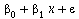 `+`(beta[0], `*`(beta[1], `*`(x)), epsilon)