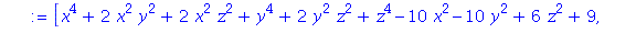 [x^4+2*x^2*y^2+2*x^2*z^2+y^4+2*y^2*z^2+z^4-10*x^2-10*y^2+6*z^2+9, 4*su*z^2+x^2*y+y^3+y*z^2+12*su-13*y, 4*su*x^2+4*su*y^2-x^2*y-y^3-y*z^2-3*y, 4*cu*z^2+x^3+x*y^2+z^2*x+12*cu-13*x, -su*x+cu*y, 4*su*y+4*...