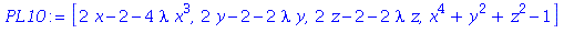 [2*x-2-4*lambda*x^3, 2*y-2-2*lambda*y, 2*z-2-2*lambda*z, x^4+y^2+z^2-1]
